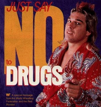 Terry Taylor 'The Red Rooster' in an ad to combat steroid use in the WWE. The ad is a Just Say Not to Drugs Campaign