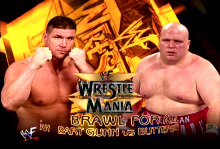 Brawl For All - The WWE Failure at WrestleMania 15 Bart Gunn and boxer Butterbean are seen here in a WrestleMania 15 promotional photo. WWF Brawl For All- an idea that did not go to plan.