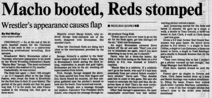 A Dayton Daily News (Friday, September 22, 1989 edition) article on how Randy Poffo caused a bit too much excitement and got kicked out while making an appearance in the booth at a Cincinnati Reds game.