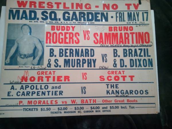 The original card for Bruno Sammartino vs Buddy Rogers from 1963. This is the night that started the 7-year run for Bruno as champ. A 14-year-old Andy Kaufman was in attendance.