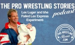 Lex Luger and the Failed Lex Express Experiment | The Pro Wrestling Stories Podcast