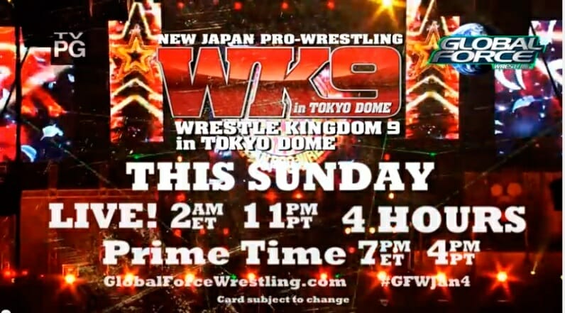 Global Force Wrestling was the official presenter of NJPW's Wrestle Kingdom 9 in North America in 2015.
